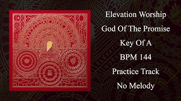 Elevation Worship - God Of The Promise - Practice Track For Vocals - Key of A