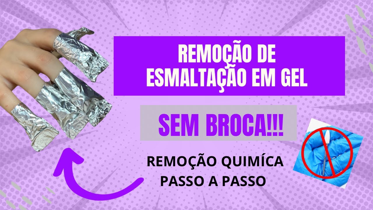 Aula Completa: Como Remover Esmaltação em Gel SEM Broca – Passo a Passo ...