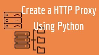 Create A HTTP Proxy Using Python | Hack Ed Create A HTTP Proxy Using Python | Hack Ed
