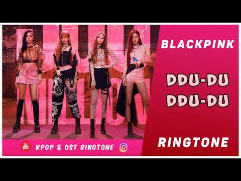 BLACKPINK - DDU-DU-DDU-DU (RINGTONE) #5 | DOWNLOAD