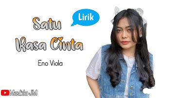 LAGU ENO VIOLA || SATU RASA CINTA FULL LIRIK