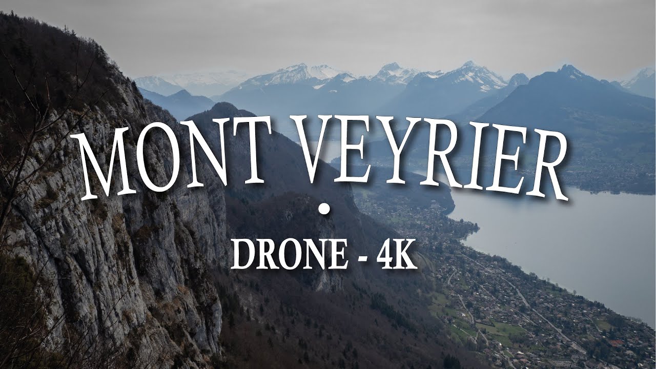Mont Veyrier - Annecy | Drone 4K