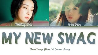 XiaoTang Zhao & Snow Kong 'MY NEW SWAG'(我的新衣)(YOUTH WITH YOU 2 | 青春有你2) [Color Coded Lyrics]