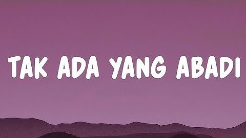 Tak Ada Yang Abadi - Safira (Lyrics)