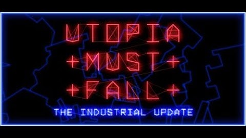 Utopia Must Fall (PC)