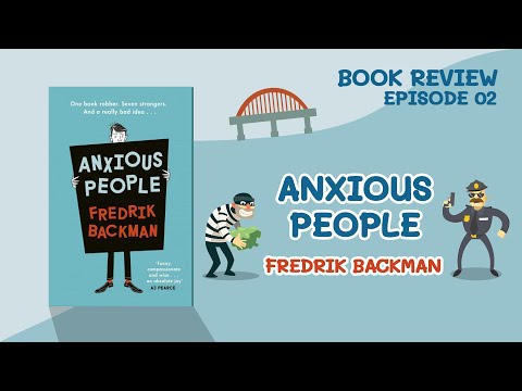 รีวิวหนังสือ02: Anxious People เริ่มต้นที่ความหดหู่ ดำเนินเรื่องด้วยความโกลาหล จบลงที่ความอิ่มเอมใจ