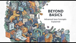 Beyond Basics in Java: Concurrency, Streams & Modern APIs Explained
