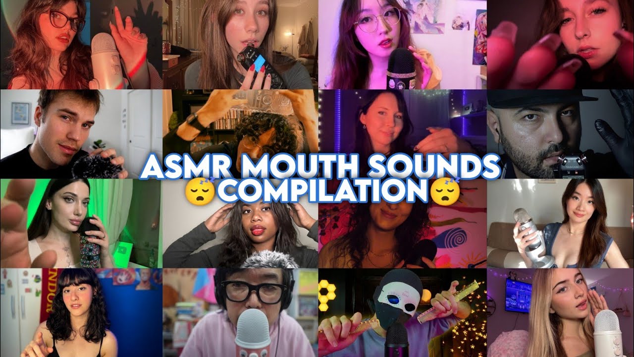 ASMR | The Only Mouth Sounds Compilation You'll Ever Need