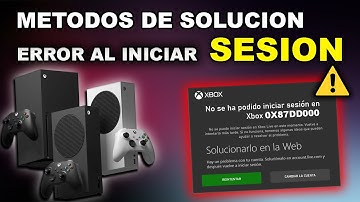 METODOS DE SOLUCION ERROR AL INICIAR SESION EN XBOX SERIES S | X