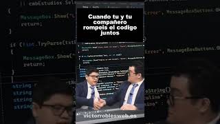 Cuando tu y tu compañero rompéis el código juntos #programacion #desarrolloweb #codigo