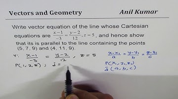 Find Vector Equation of the line and show it to be parallel to line joining two points