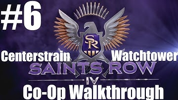 Saints Row IV - CO-OP Walkthrough - Part 6 | CenterStrain01