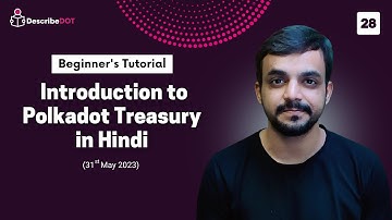 Introduction to Polkadot Treasury in Hindi | Describedot