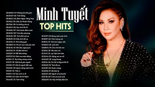 Minh Tuyet Top Hits - Tổng Hợp Những Ca Khúc Nhạc Trẻ Hay Nhất MINH TUYẾT