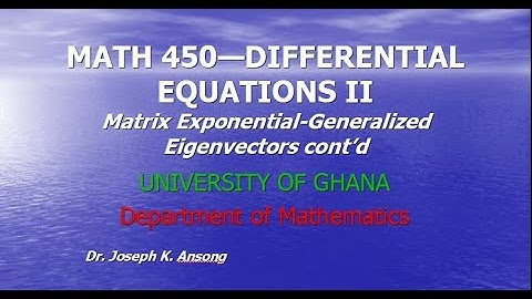 Math450-LEC05 The Matrix Exponential Function