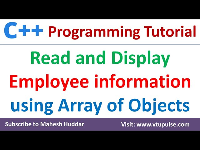 C++ program to get and display the employee information using an array of objects and constructor