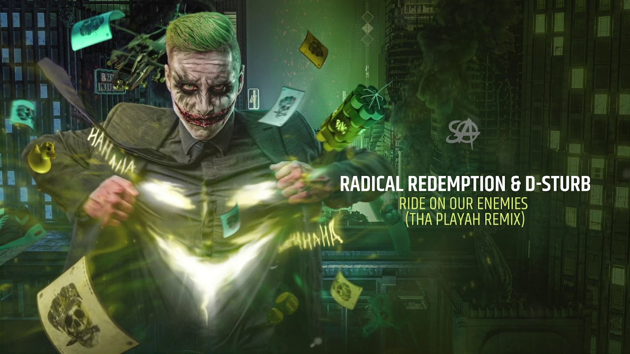 Radical Redemption & D-Sturb - Ride On Our Enemies (Tha Playah Remix)