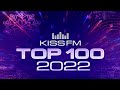 💥 #Radio #Kiss #FM: #Top #100 [ #The #Best #Tracks #Of #2022 ] 💥