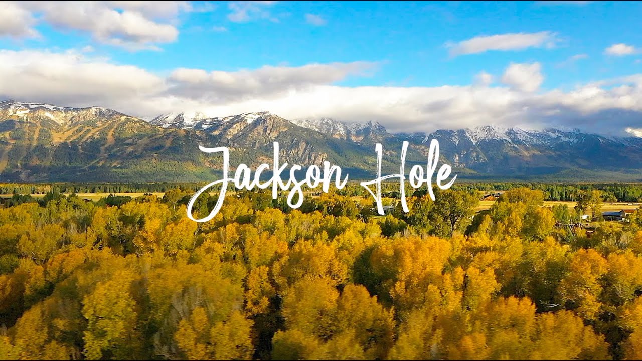Jackson Hole September 2019 YouTube