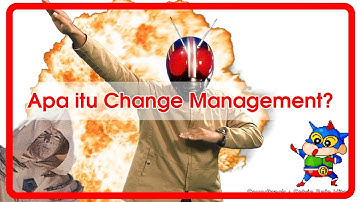 APA ITU CHANGE MANAGEMENT : KULIAH HAK SEGALA BANGSA #16