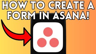 How To Create A Form In Asana (Full Guide) 2025!