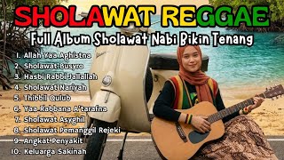 Sholawat Nabi Paling Dicari  Reggae Version Penyejuk Hati Bikin Tenang