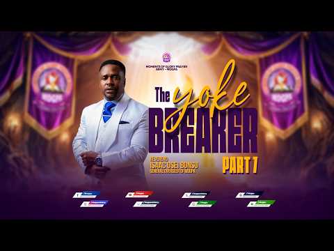 THE YOKE BREAKER (PART 7)