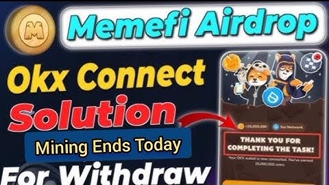 ✅Memefi OKX Wallet connect Problem Solved | How to Connect OKX Wallet in Memefi Correctly❗|