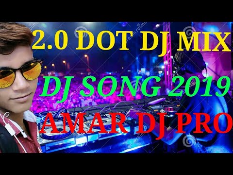 2.0 Dot Dj Mix||Competition Dot Mix||Karik Dj Mix||By Amar Dj Pro - YouTube