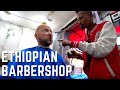 Ethiopia's Backstreet Barbershop 🇪🇹