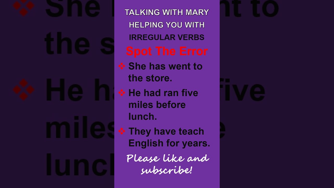 Irregular Verbs   Spot the Error  