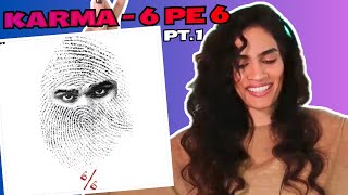 "6 PE 6" EP - KARMA - LISTENING SESSION PT. 1! | MERI JAAN Pt. 1, MINDSET, BUZZCUT | SEZ, DEEP KALSI