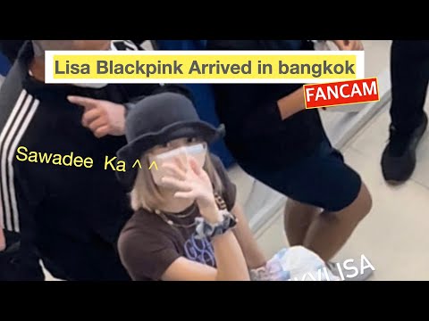 Lisa Blackpink Arrived in bangkok 22032022