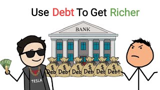 Why Rich People Use Debt to Get Rich