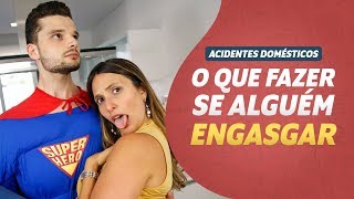 O que fazer se alguém ENGASGAR I Acidentes Domésticos #01