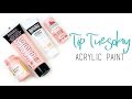 Tip Tuesday | Acrylic Paint