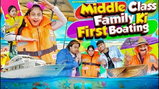 Middle Class Family Ki First Boating || Aditi Sharma