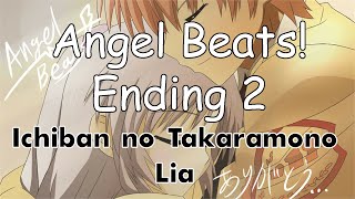 Angel Beats! Ending 2  『Ichiban no Takaramono - Lia』