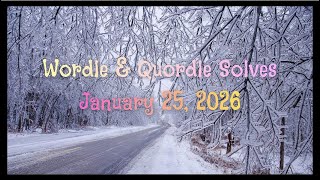 Wordle & Quordle of the Day for January 25, 2026: Life is about how you survive the storm!