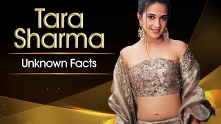 Tara Sharma - Unknown Facts