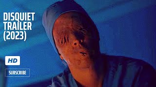 Disquiet Official Trailer 2023 Horror Movie