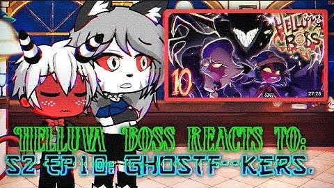 Helluva Boss reacts to: S2 Ep10 - Ghostf**kers • Gacha Life 2 reaction. 🎃👻😈