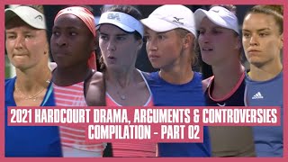 Tennis Hard Court Drama 2021 | Part 02 | This is a Circus Show! They're Not Professional Referees!