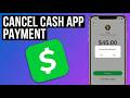 How To Cancel A Payment On Cash App