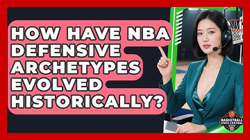 How Have NBA Defensive Archetypes Evolved Historically? - Basketball Stats Central