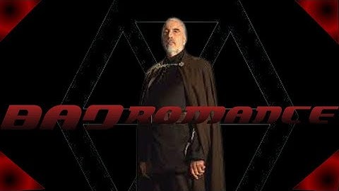 Count Dooku Tribute | Bad Romance