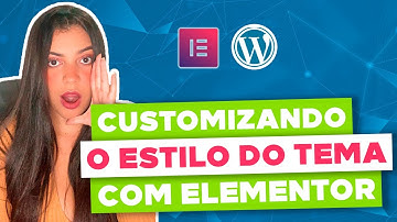 Tutorial Elementor: Como PERSONALIZAR os Links, Botões, Fontes e Formulários padrões do Tema