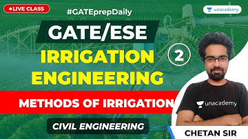 Irrigation Engineering | Methods of Irrigation | Lec 2 | GATE/ESE Civil Engineering