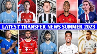 LATEST TRANSFERS NEWS SUMMER 2023 | latest transfer news 2023 confirmed today | new transfer - 32 image