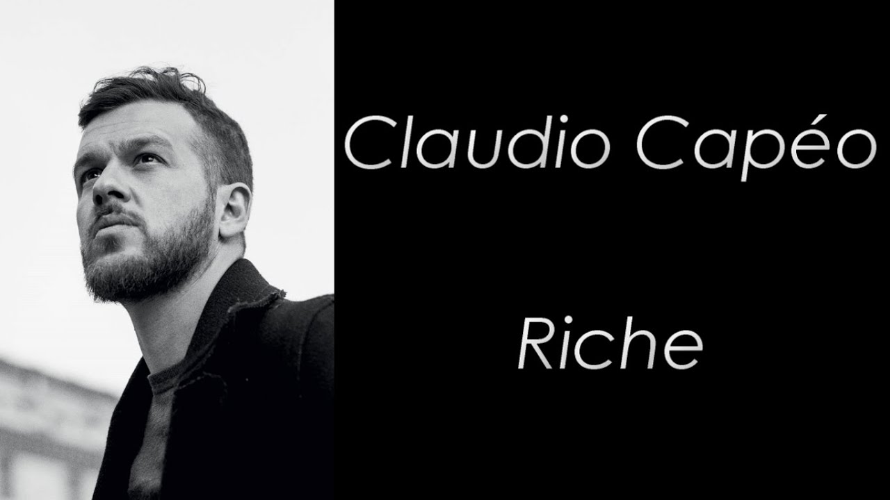 Claudio Capéo – Riche